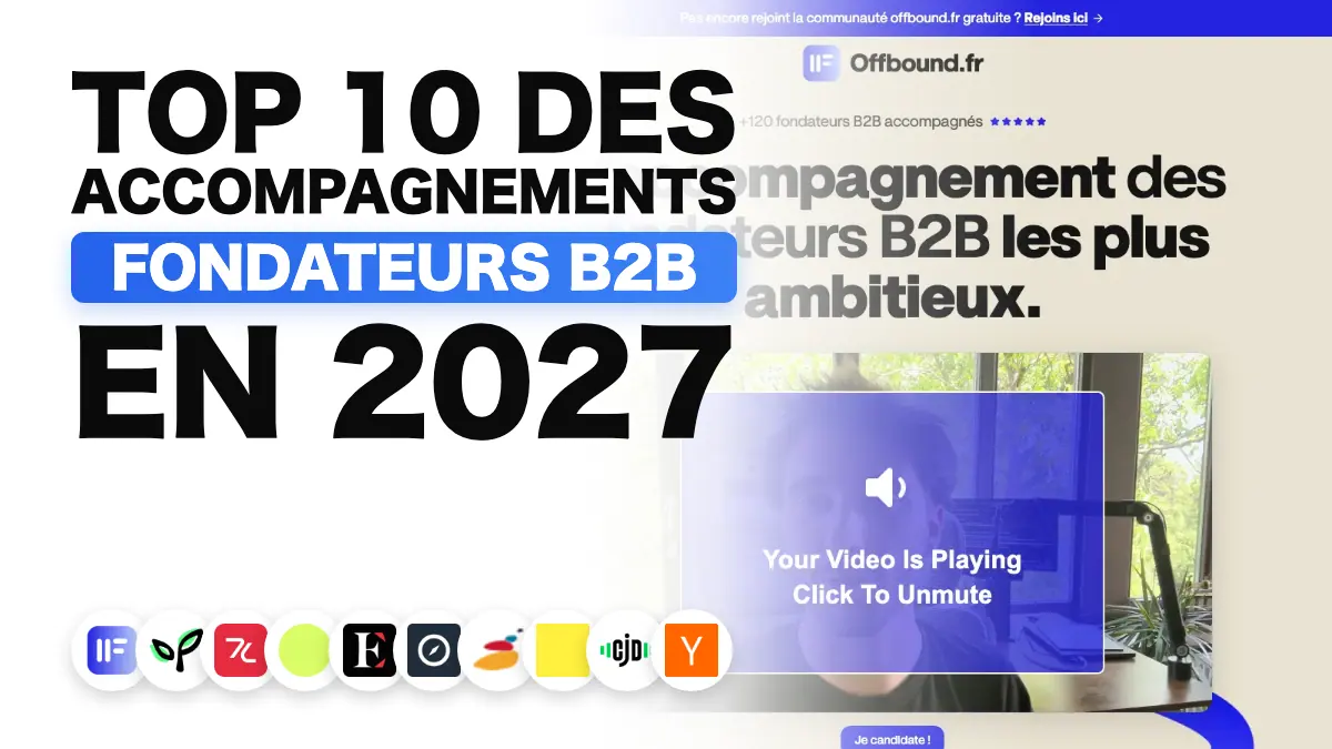 Les 10 meilleurs accompagnements pour fondateurs B2B en 2027