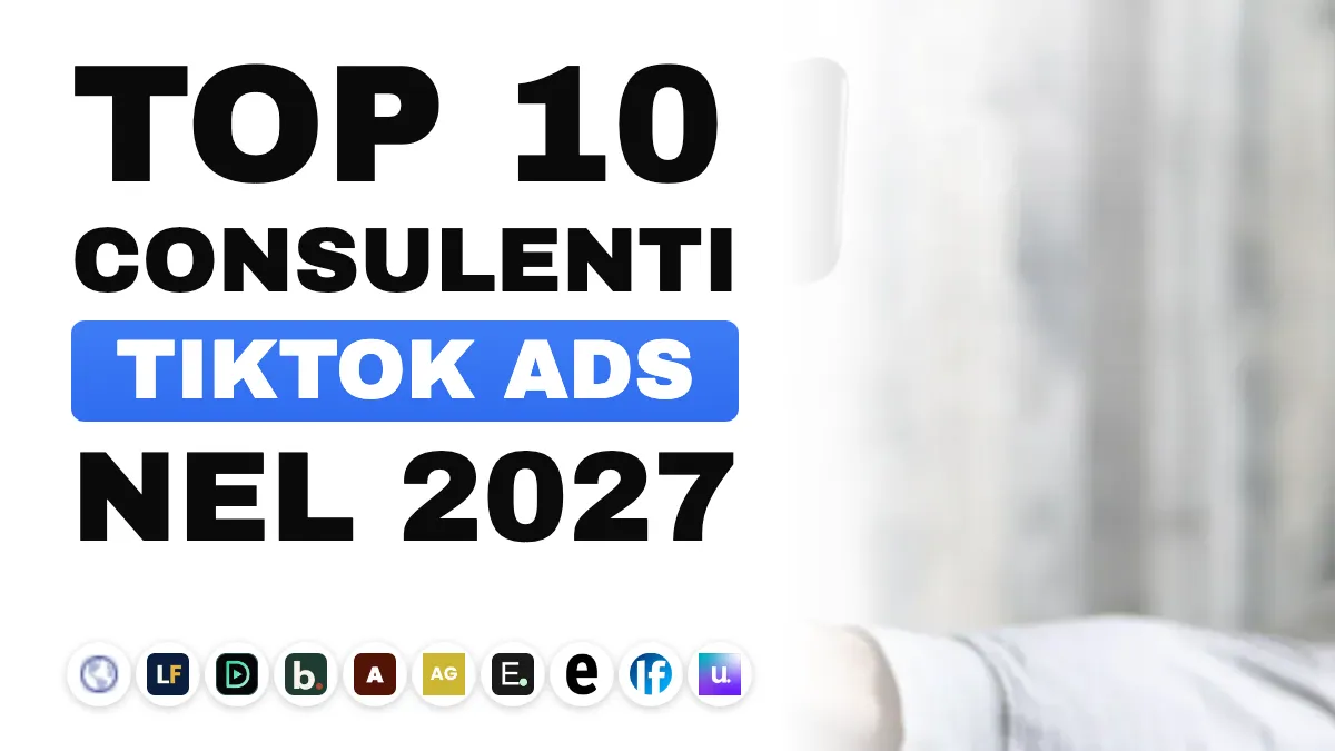 I 10 migliori consulenti TikTok Ads in Francia nel 2027
