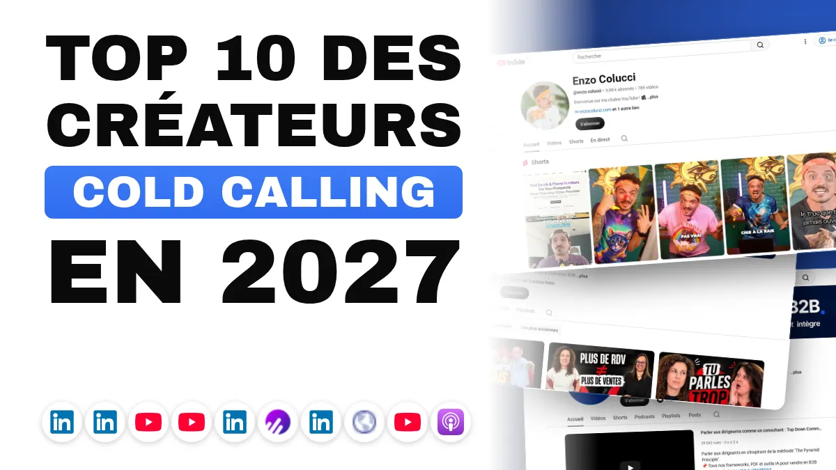Les 10 meilleurs créateurs de contenu cold calling en France