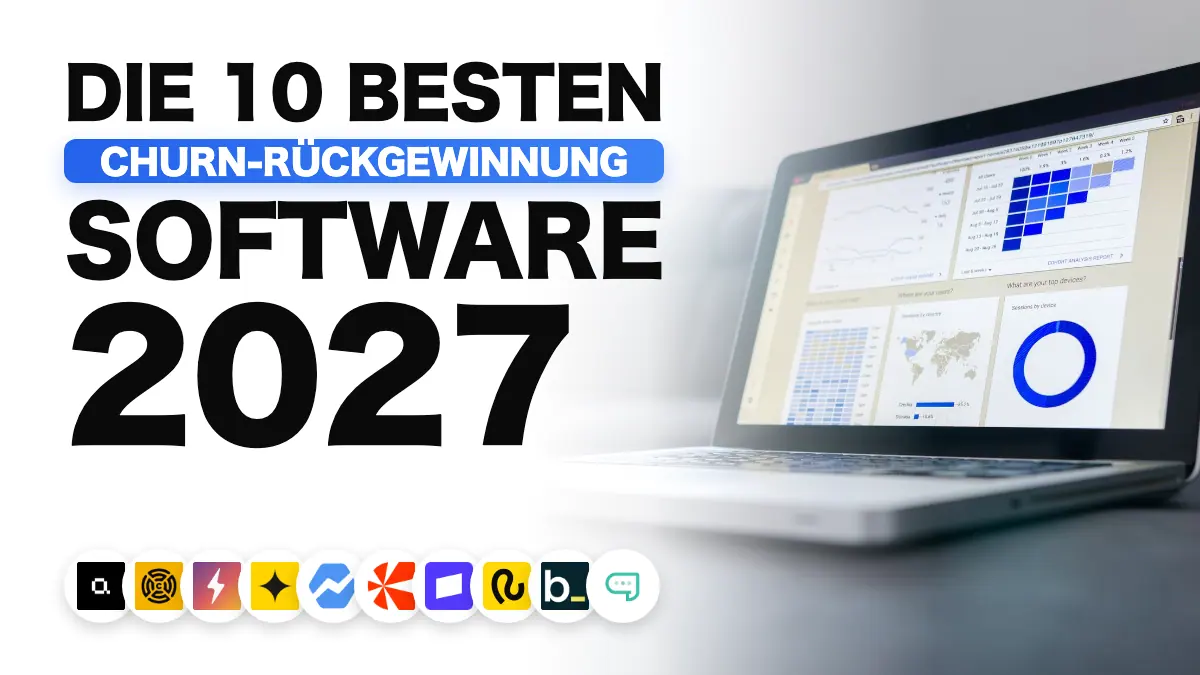 Top 10 Tools zur Churn-Wiederherstellung für SaaS 2027