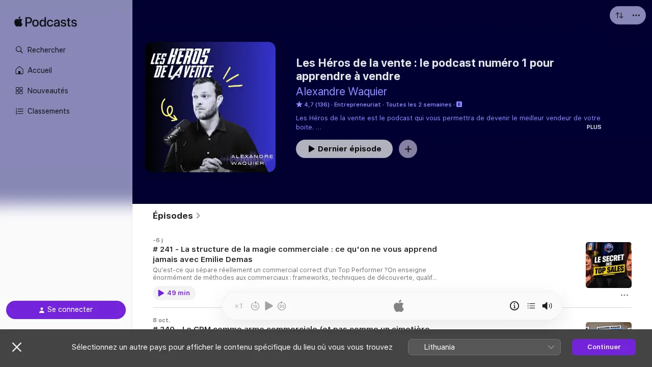 Alexandre Waquier가 진행하는 팟캐스트 Les Héros de la vente의 Apple Podcasts 페이지