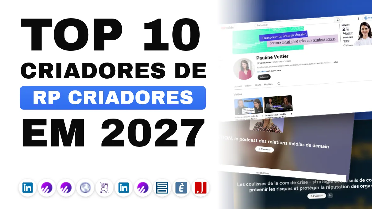 Os 10 melhores criadores de conteúdo de relações públicas na França