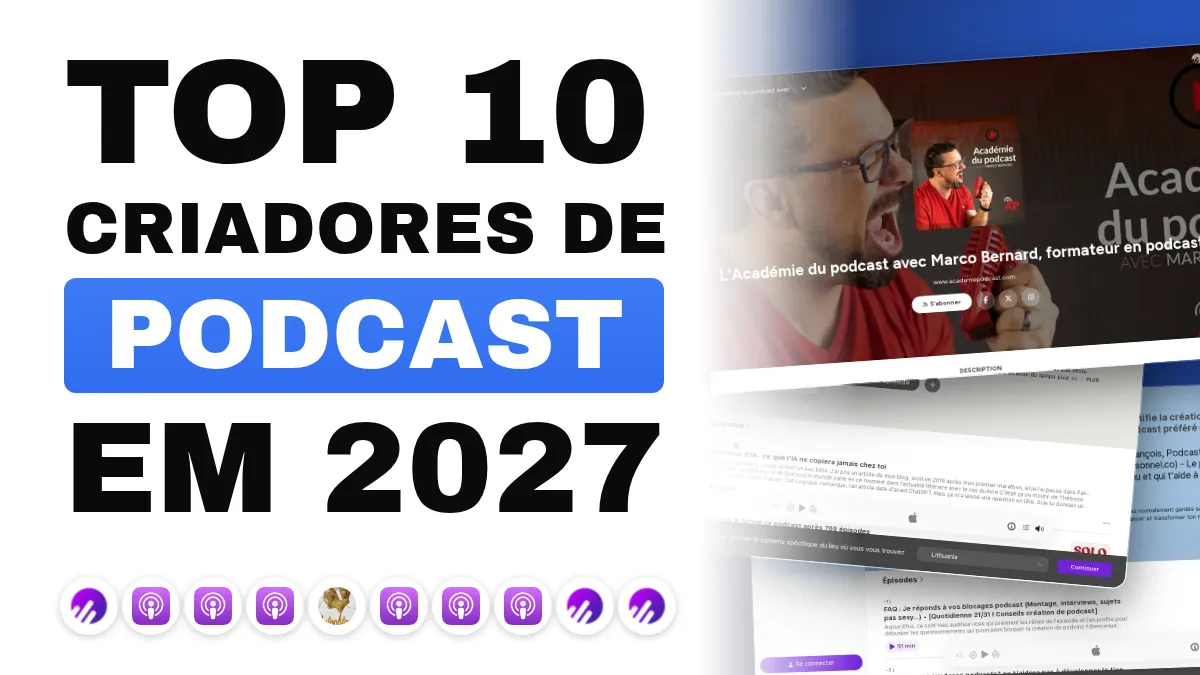 Os 10 melhores criadores de conteúdo de podcasting na França