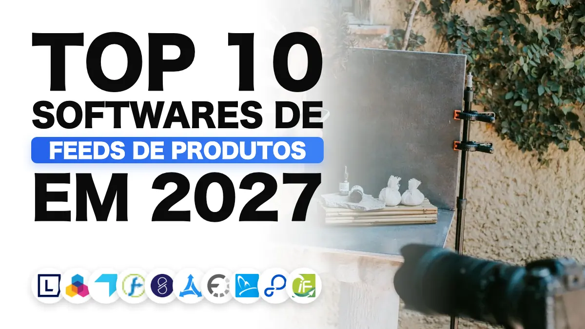 Os melhores softwares de gestão de feed de produtos em 2027