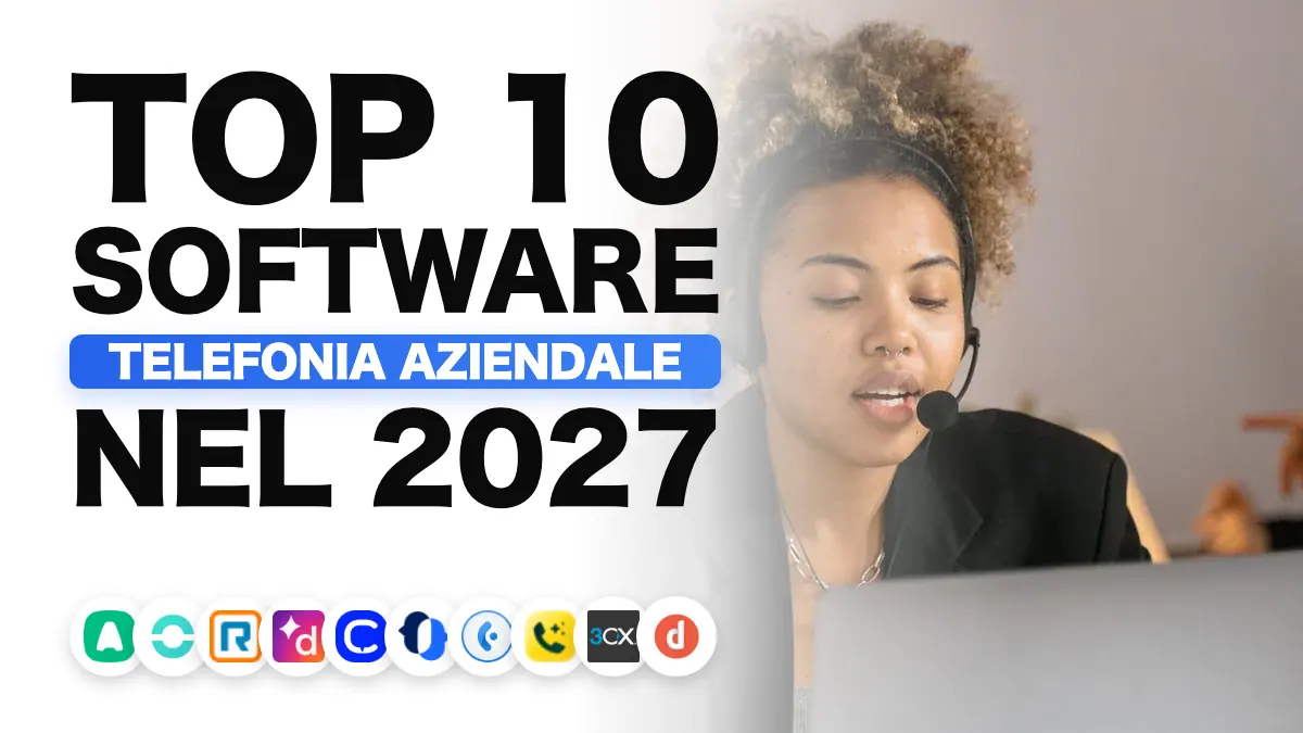 I migliori software di telefonia aziendale nel 2027