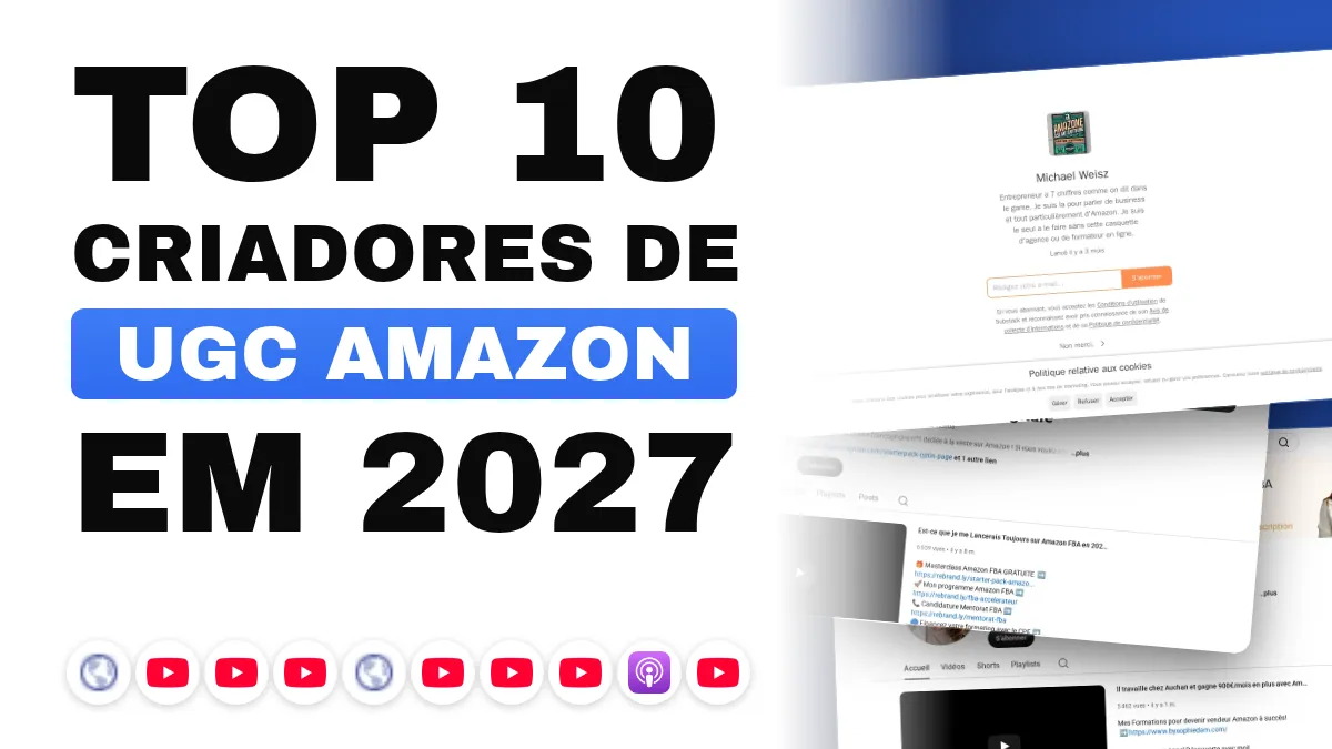 Os 10 melhores criadores de conteúdo de Amazon e marketplaces na França