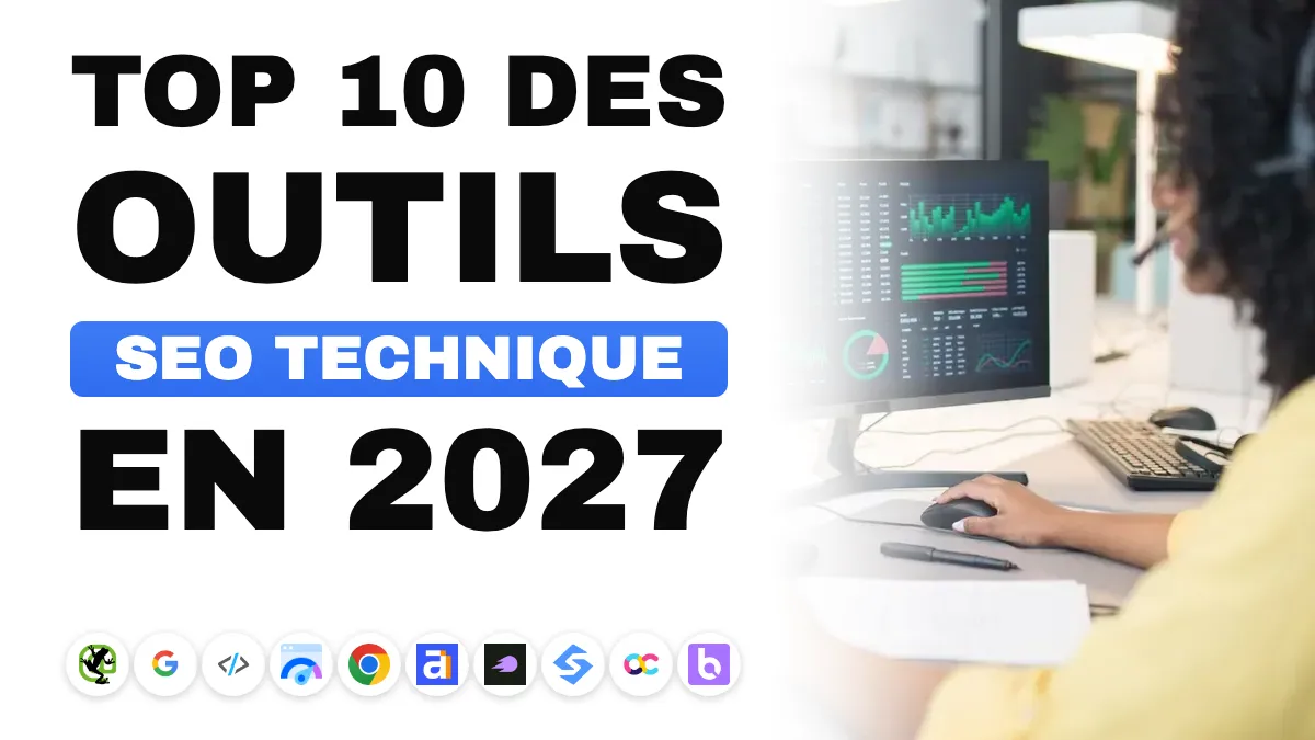Les 10 meilleurs outils SEO technique en 2027, classés selon la tâche qu'ils accomplissent
