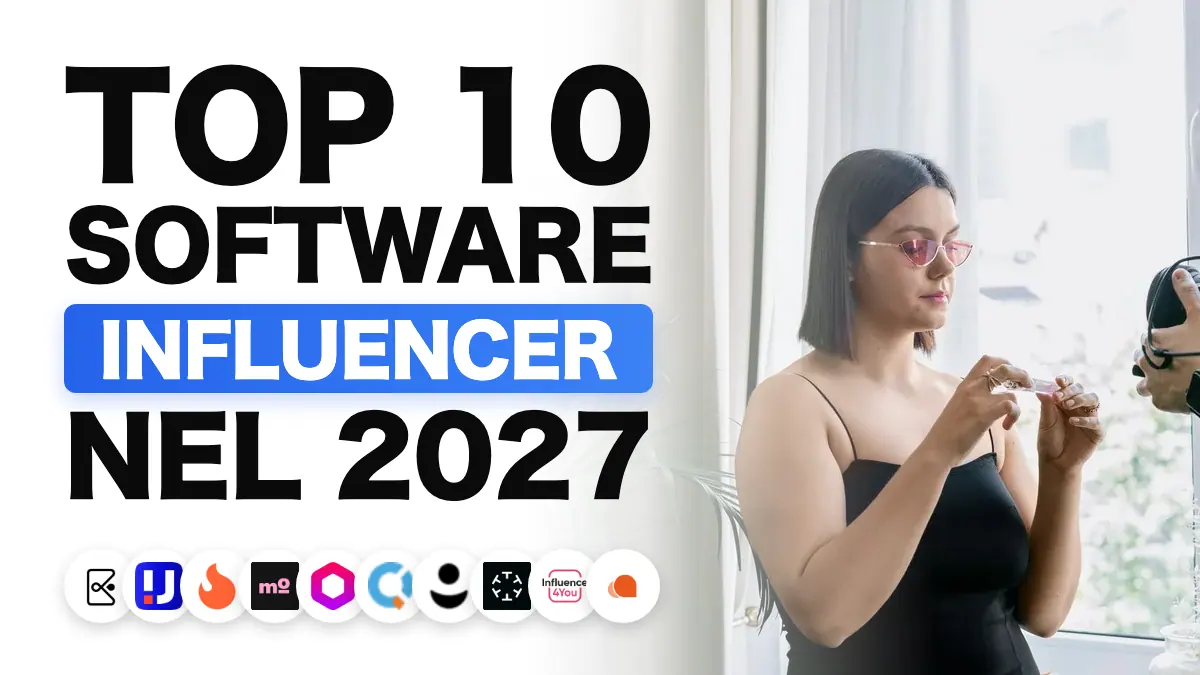 I migliori strumenti di influencer marketing nel 2027