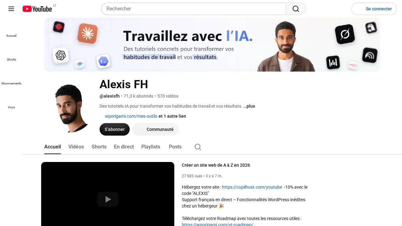 Alexis FH の YouTube チャンネル。登録者 7.13 万人、バナーには Travaillez avec l'IA の文字