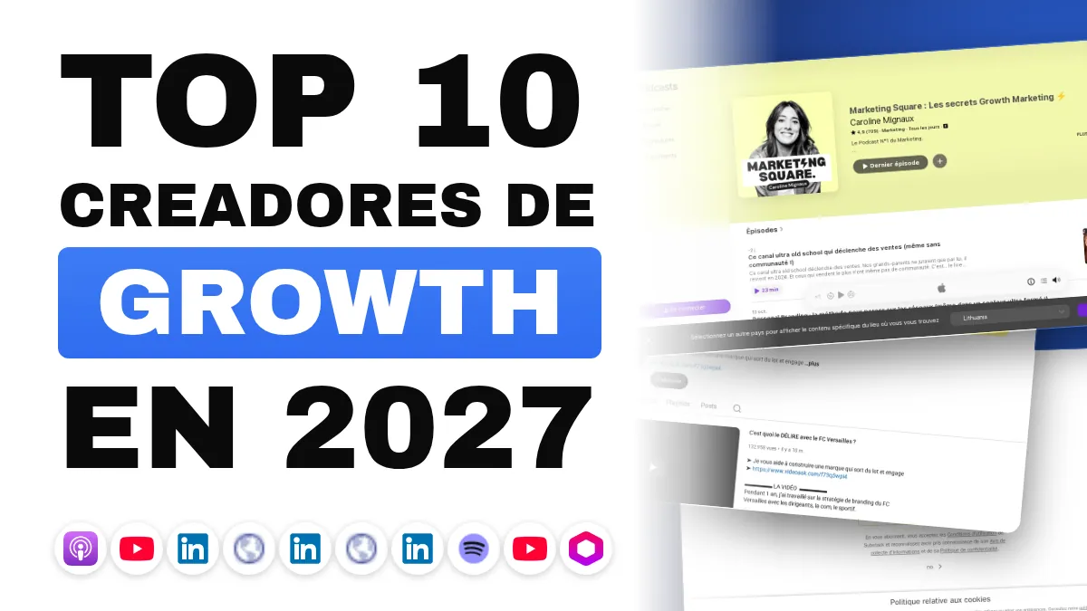 Los 10 mejores creadores de contenido de growth marketing en Francia
