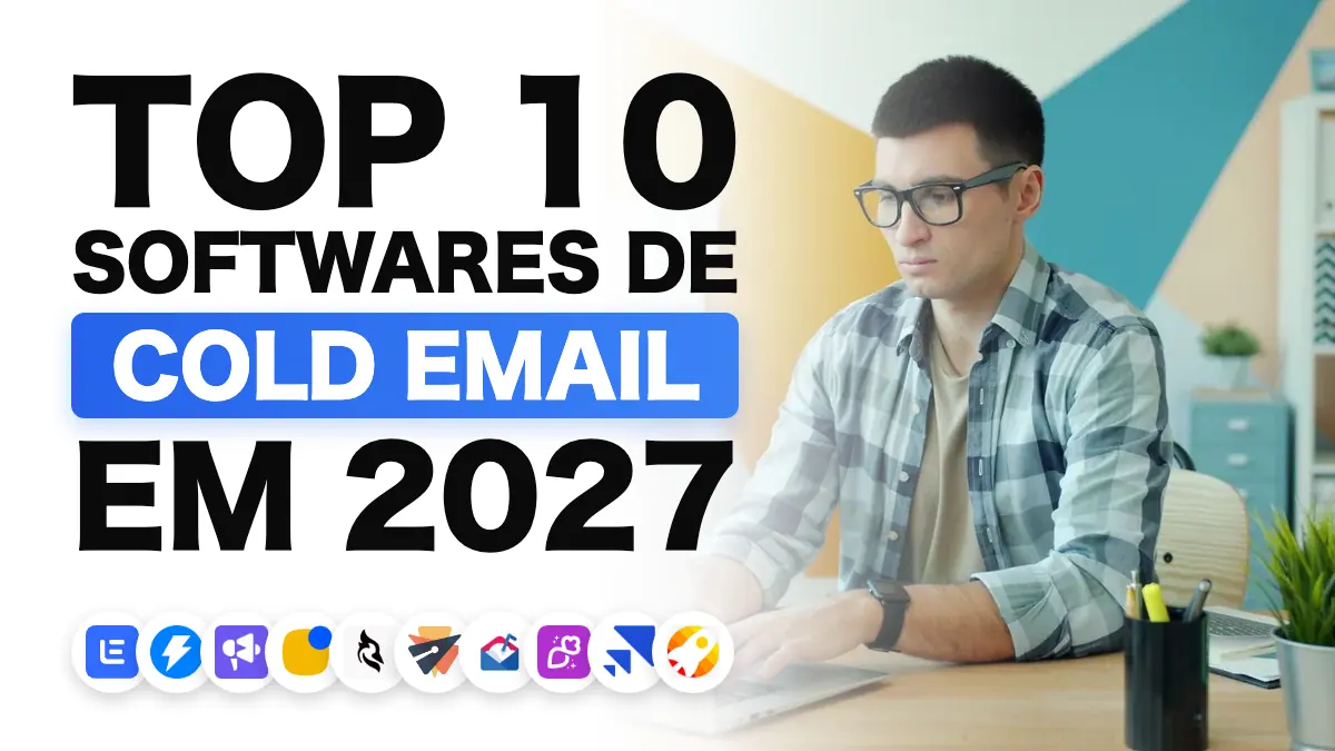 Os melhores softwares de cold email em 2027