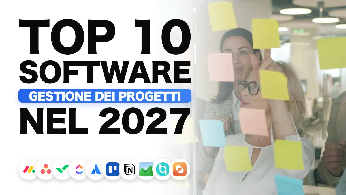 I migliori software di gestione progetti nel 2027