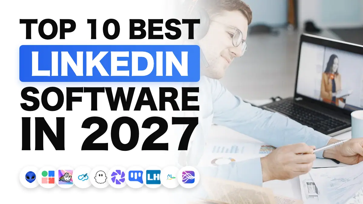 The best LinkedIn automation tools in 2027