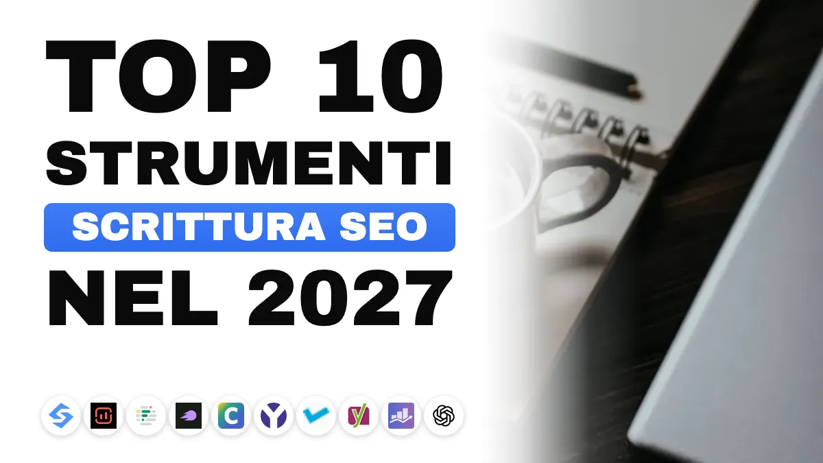 I 10 migliori strumenti di scrittura SEO nel 2027, per caso d'uso