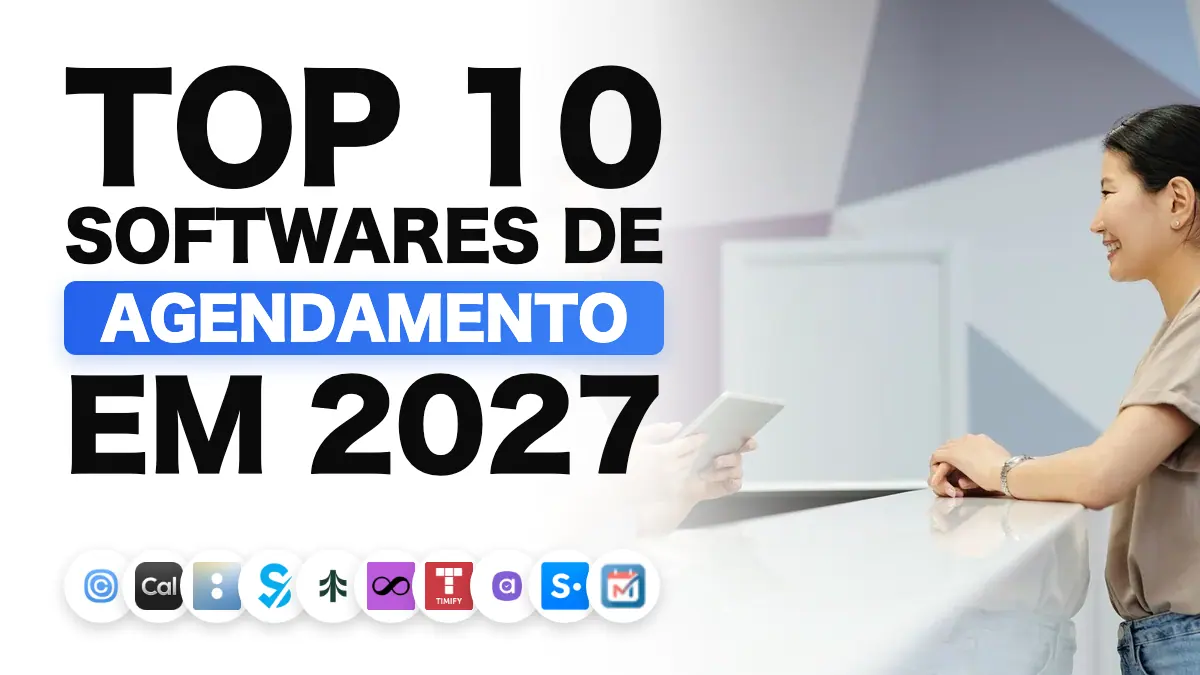 Os melhores softwares de agendamento online em 2027