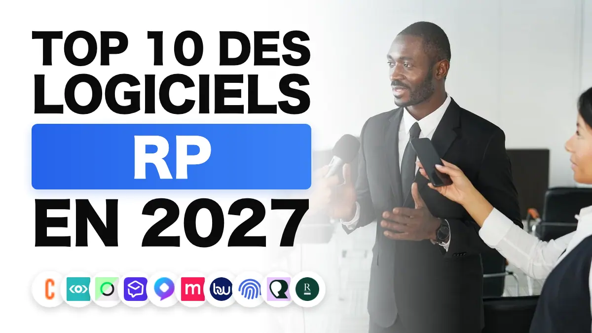 Les meilleurs logiciels de relations presse en 2027