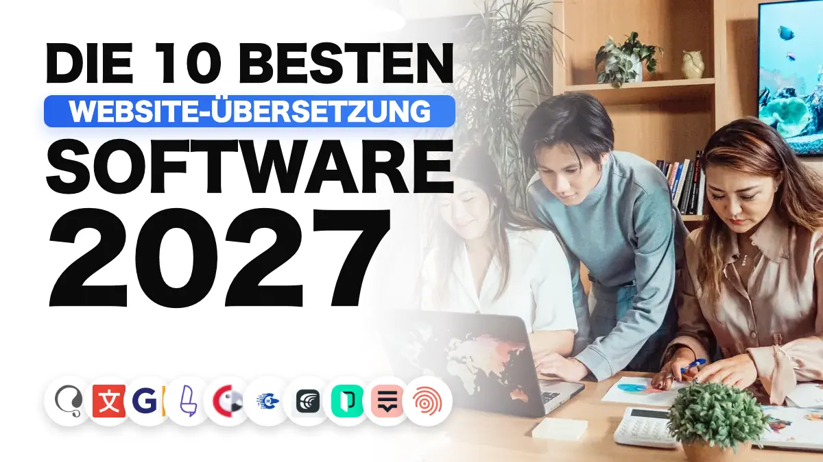Die beste Software zur Website-Übersetzung 2027
