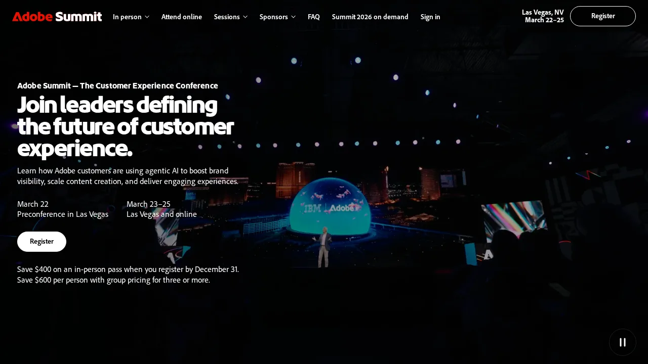 Strona główna Adobe Summit przedstawiająca konferencję o doświadczeniu klienta w Las Vegas 22 - 25 marca, z przyciskiem Register i prelegentem na scenie przed podświetloną kopułą