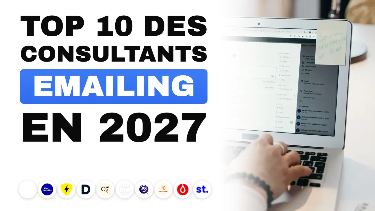Les 10 meilleurs consultants emailing en France en 2027