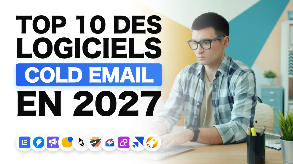 Les meilleurs logiciels de cold email en 2027