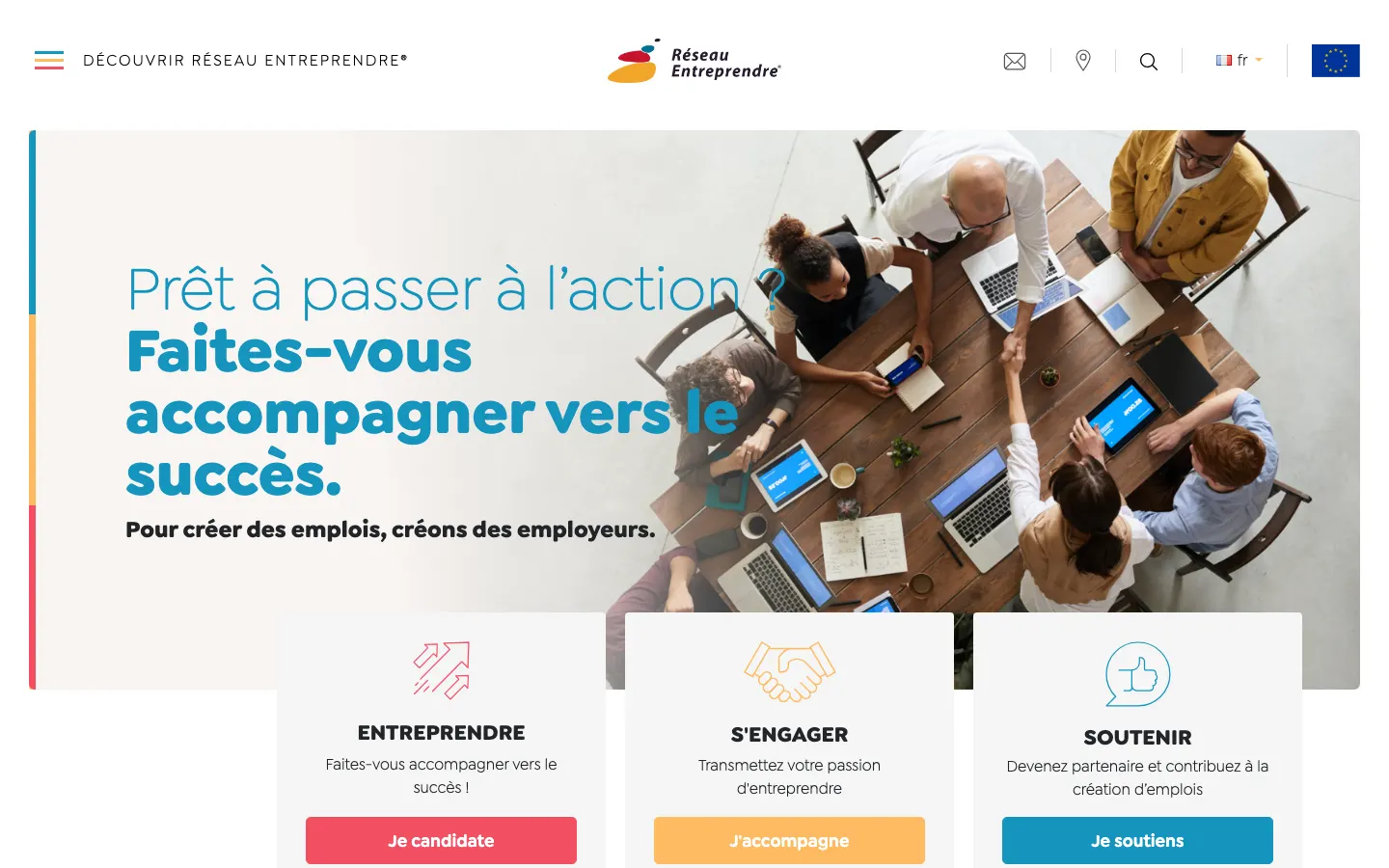 Seite von Réseau Entreprendre mit der Überschrift « Prêt à passer à l'action ? Faites-vous accompagner vers le succès » (Bereit, aktiv zu werden? Lassen Sie sich zum Erfolg begleiten), einem Foto von Unternehmern an einem Tisch und drei Blöcken Entreprendre, S'engager, Soutenir (Gründen, Sich engagieren, Unterstützen)