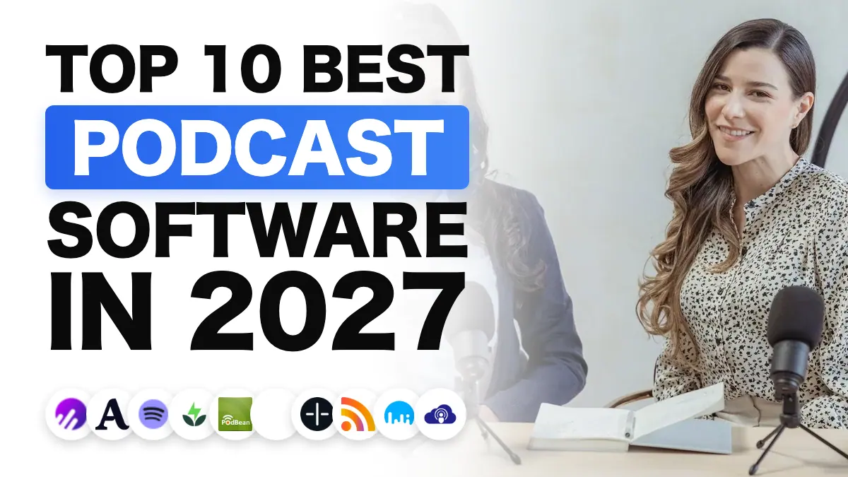 The best podcast hosting tools in 2027