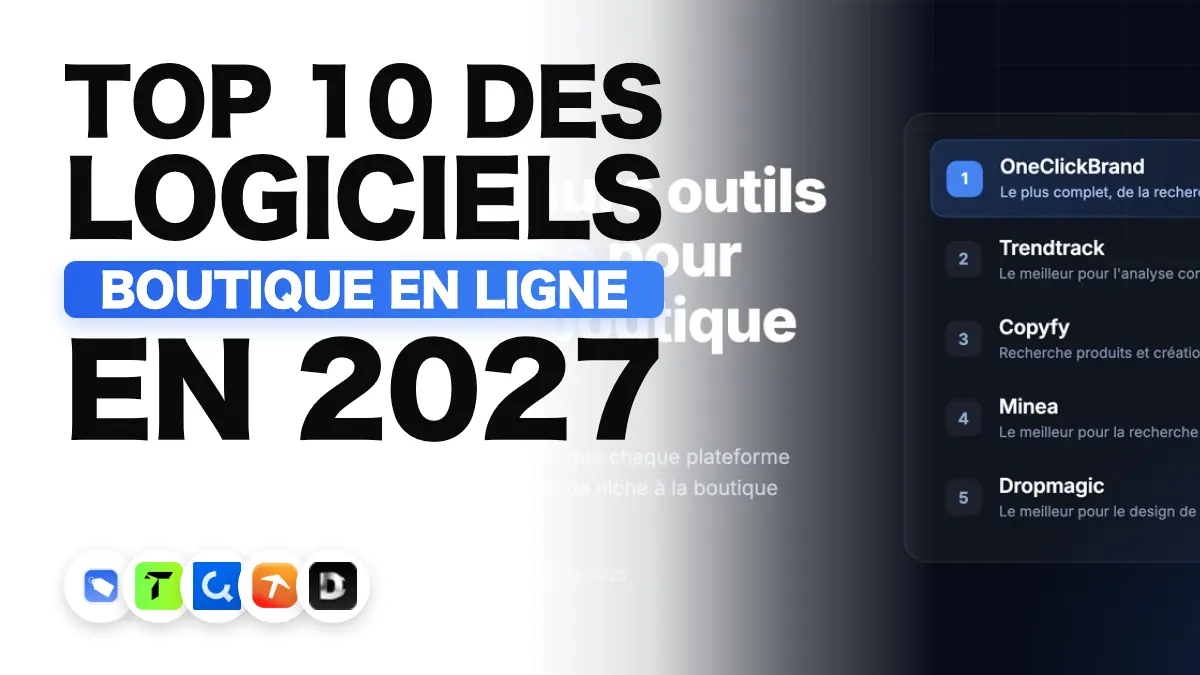 Couverture du classement des 5 meilleurs outils e-commerce pour lancer une boutique en 2027, avec OneClickBrand en tête