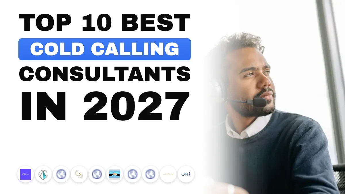 The 10 Best Cold Calling and Telemarketing Consultants in France in 2027