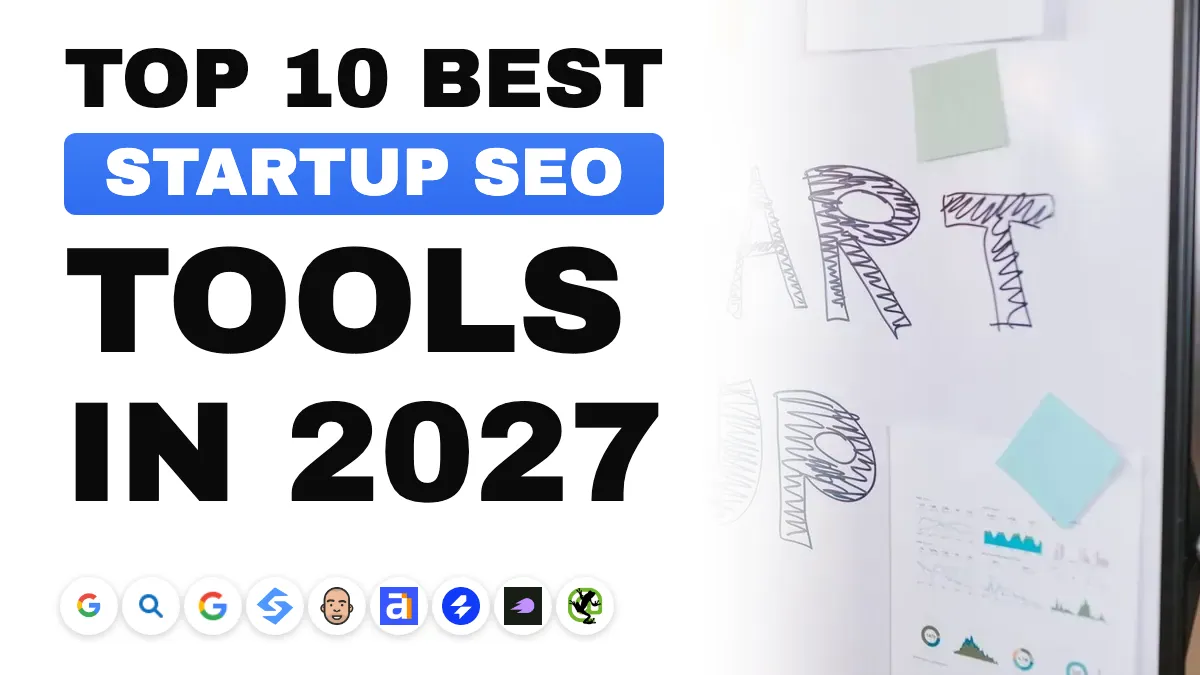 The 10 best SEO tools for startups in 2027, by stage and budget
