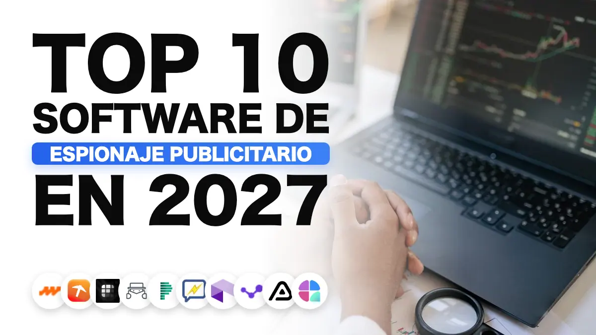 Top 10 mejores herramientas de espionaje publicitario en 2027