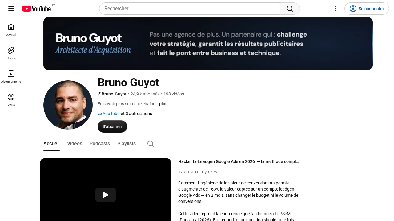 Bruno Guyot의 YouTube 채널, Architecte d'Acquisition이라고 적힌 배너와 2026년 Google Ads 리드 생성에 관한 대표 영상