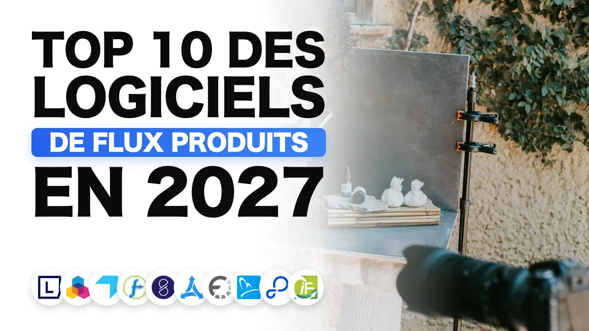 Les meilleurs logiciels de gestion de flux produits en 2027