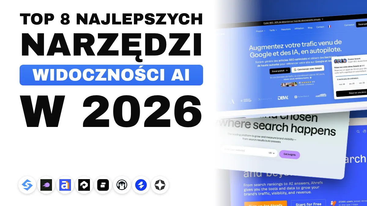 8 najlepszych narzędzi do widoczności w AI w 2026 roku