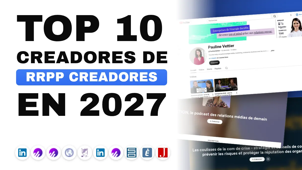 Los 10 mejores creadores de contenido de relaciones públicas en Francia