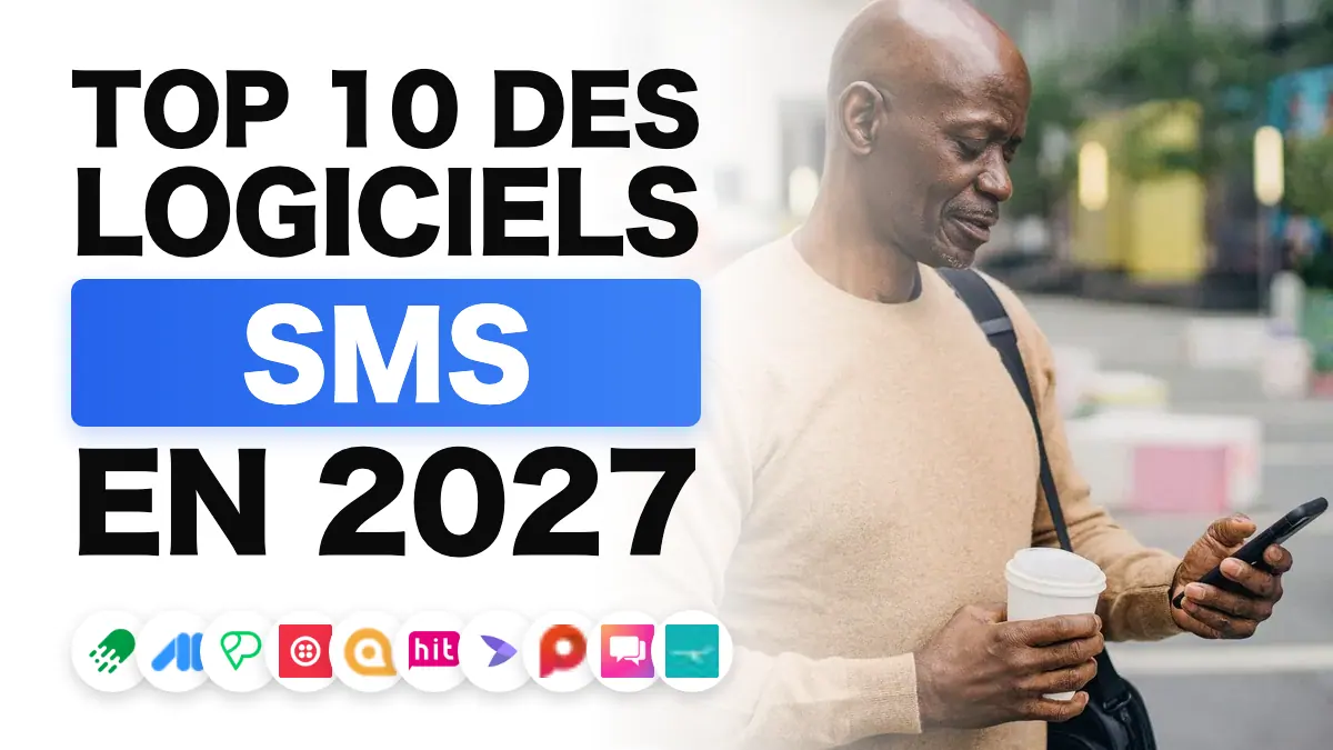 Les 10 meilleurs logiciels d'envoi de SMS en 2027