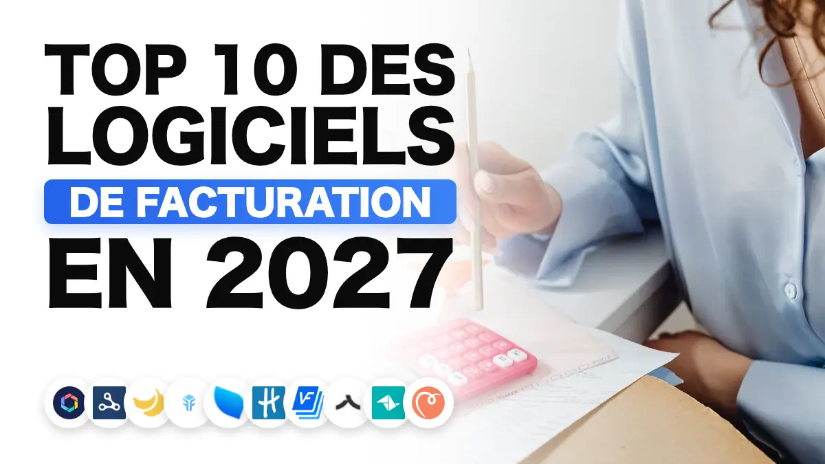 Les 10 meilleurs logiciels de facturation en 2027