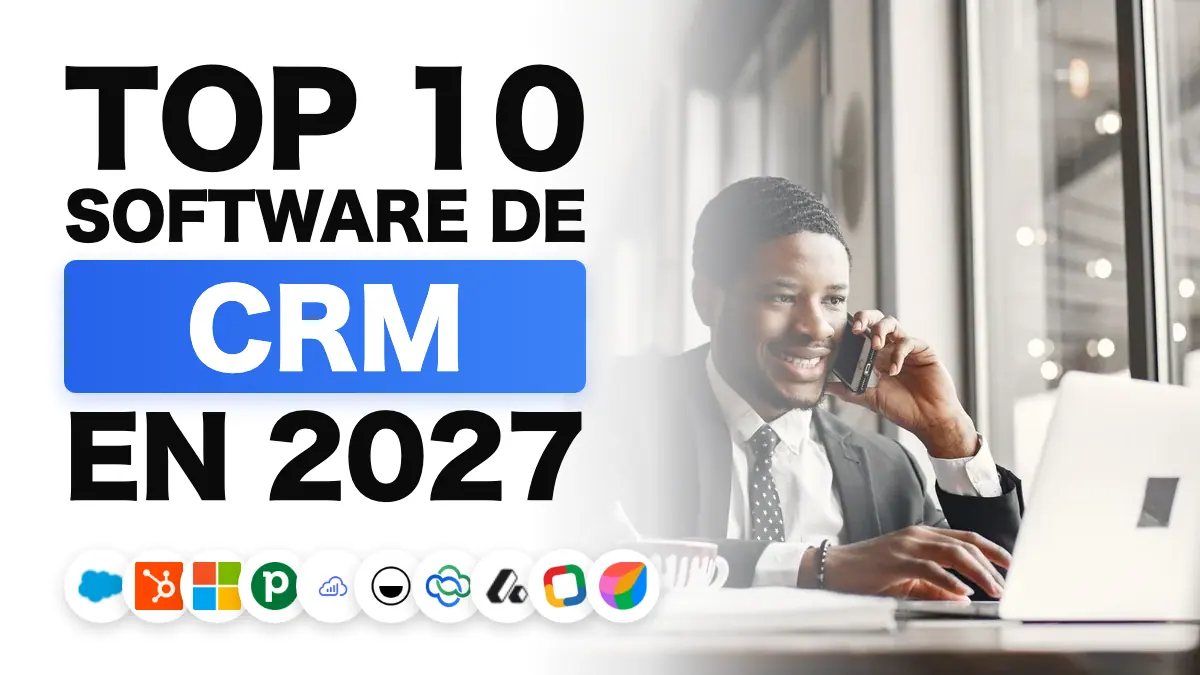 Los mejores software CRM en 2027