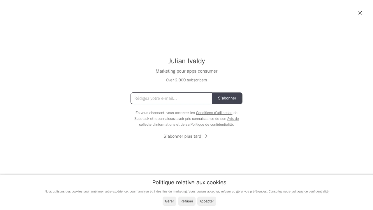 Julian Ivaldy의 뉴스레터 Marketing pour apps consumer의 Substack 가입 페이지
