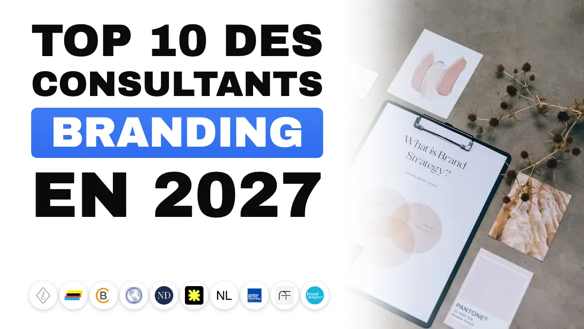 Les 10 meilleurs consultants branding en France en 2027