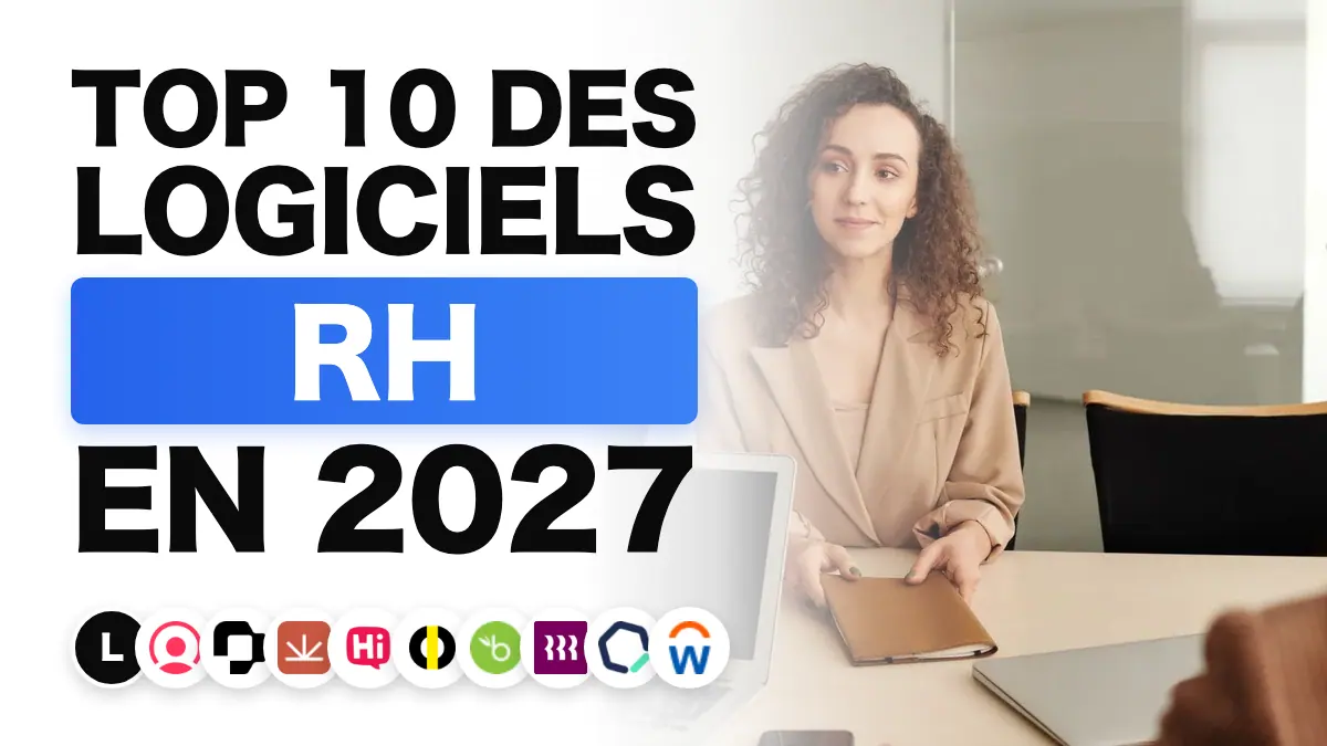 Les 10 meilleurs logiciels RH (SIRH) en 2027