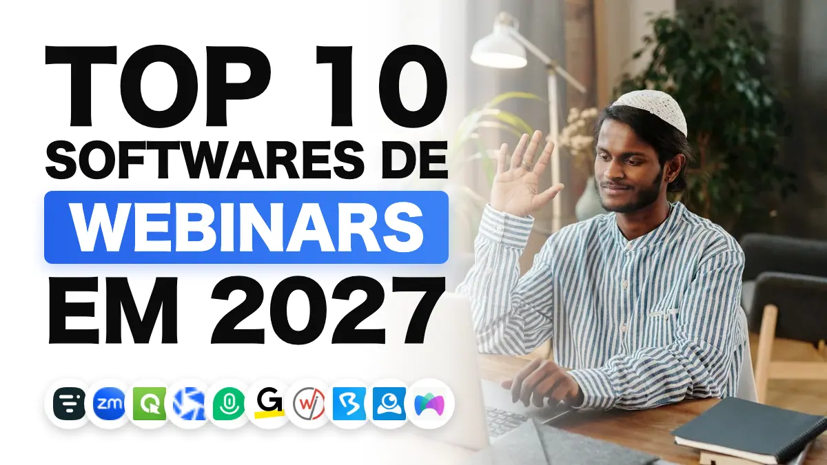 Os melhores softwares de webinar em 2027