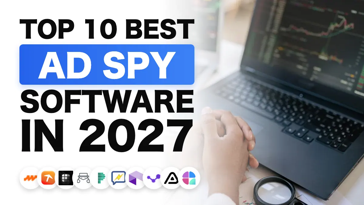 Top 10 Best Ad Spy Tools in 2027