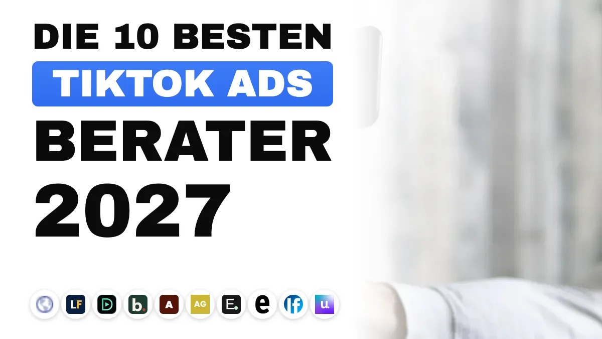 Die 10 besten TikTok-Ads-Berater in Frankreich 2027