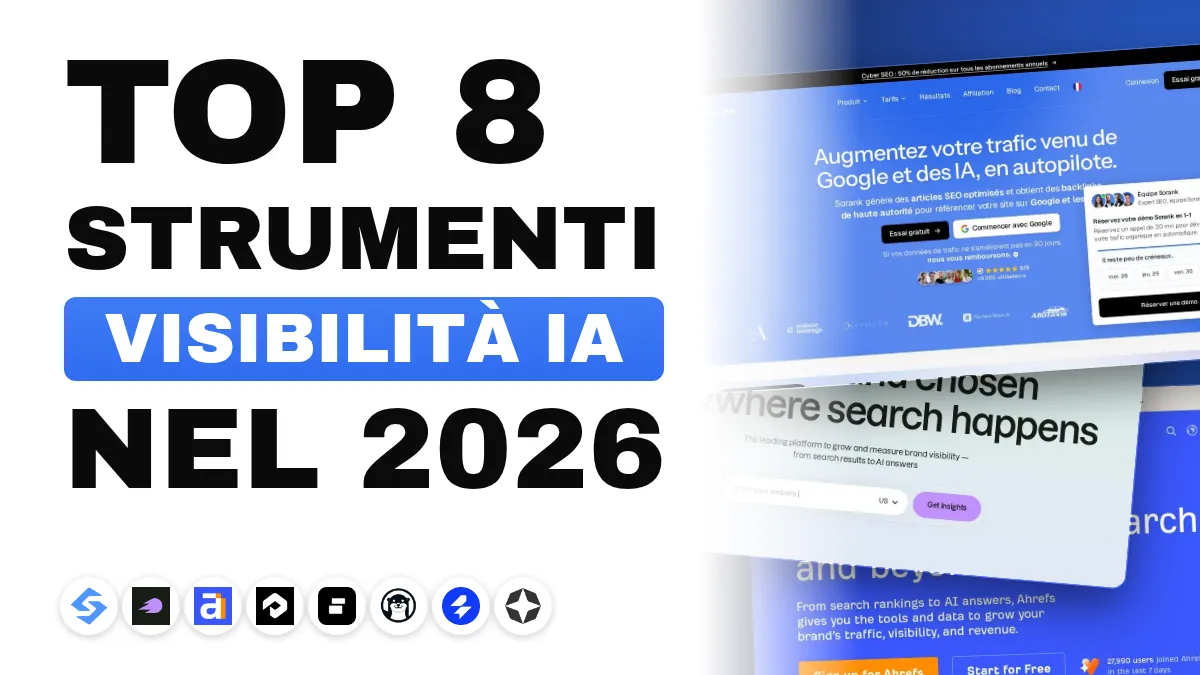 Gli 8 migliori strumenti di visibilità nelle IA nel 2026