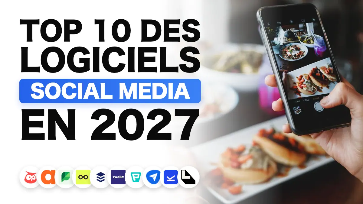 Les 10 meilleurs logiciels de gestion des réseaux sociaux en 2027