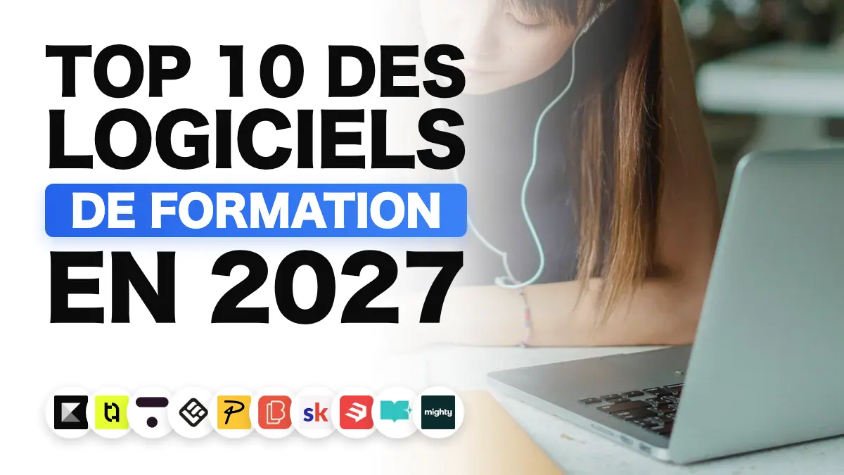 Les meilleurs logiciels pour vendre des formations en ligne en 2027