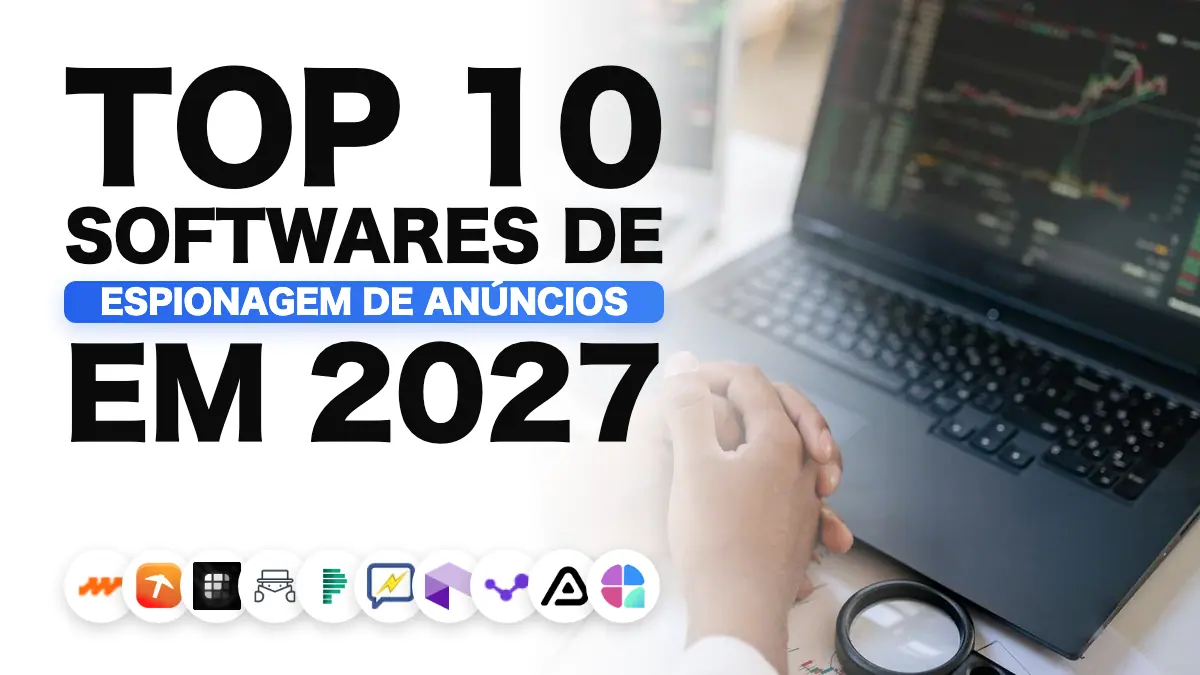 Top 10 melhores ferramentas de espionagem de anúncios em 2027