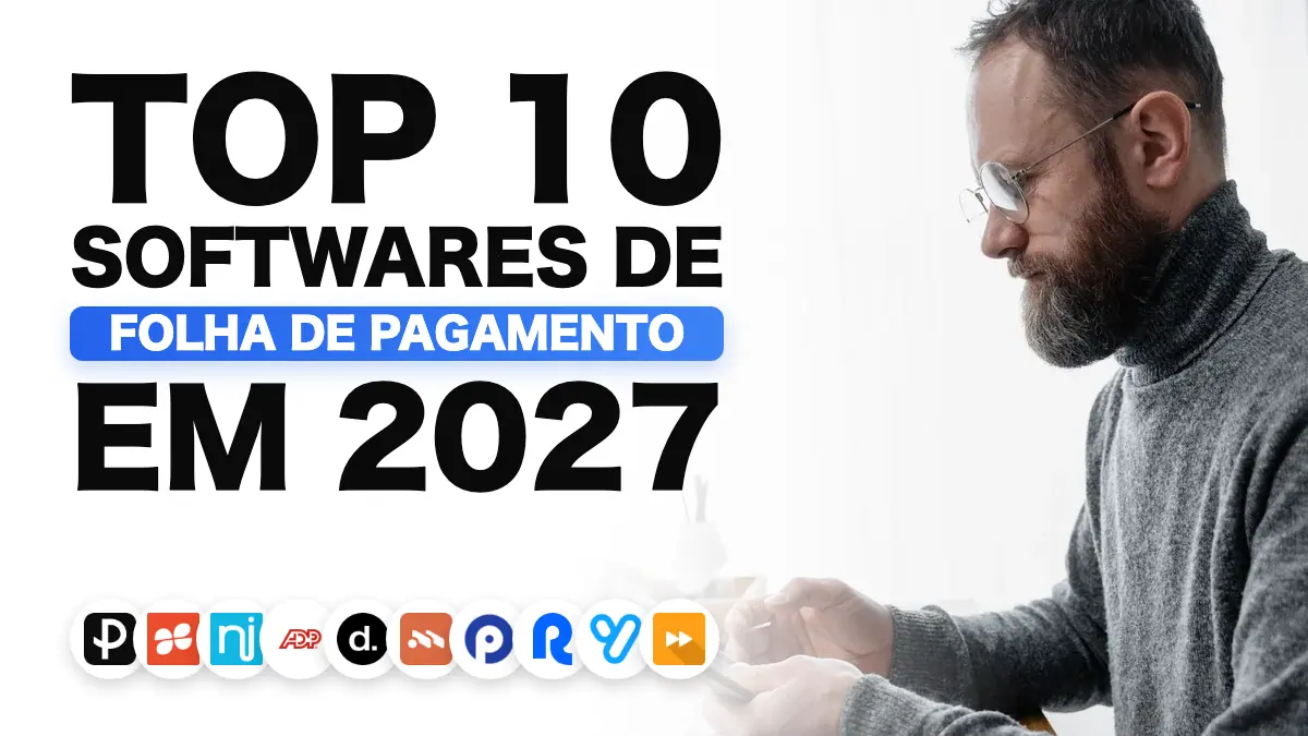 Os melhores softwares de folha de pagamento em 2027