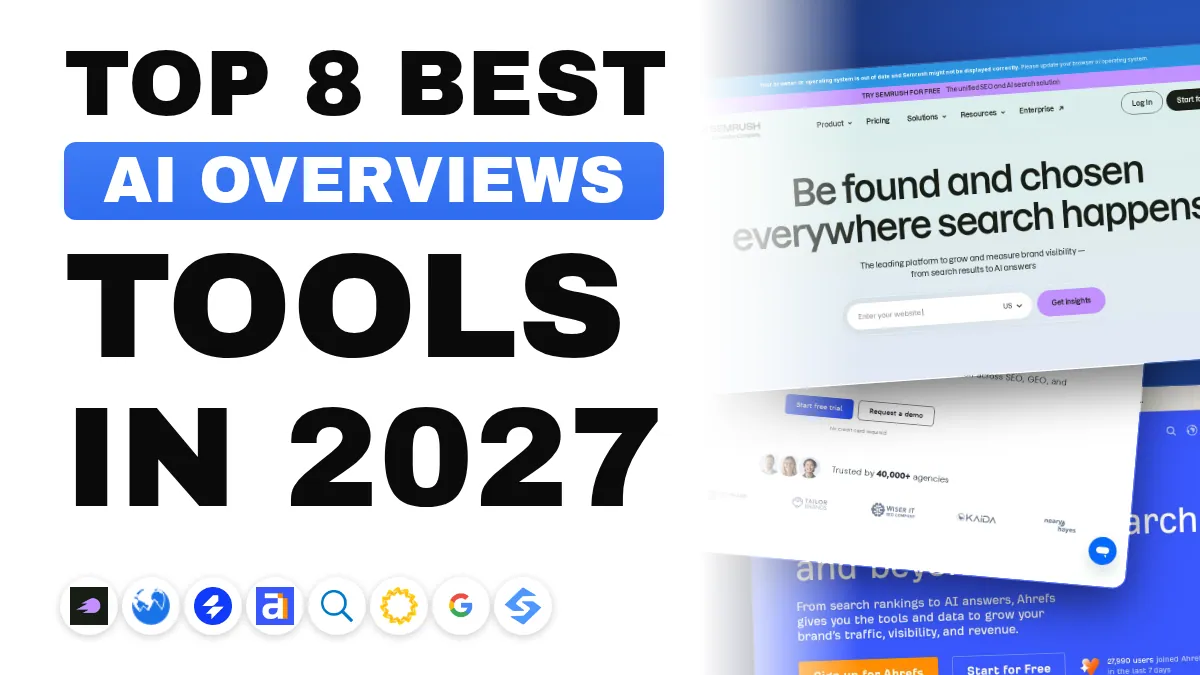 The 8 Best AI Overviews Tracking Tools in 2027
