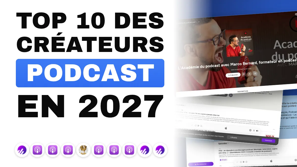 Les 10 meilleurs créateurs de contenu podcasting en France